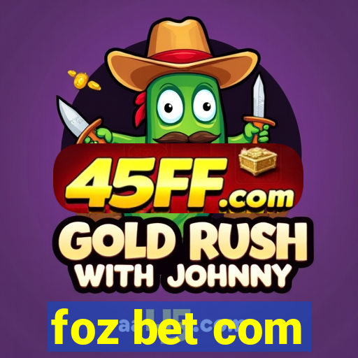 foz bet com